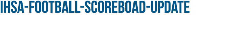 ihsa-football-scoreboad-update