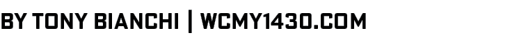 By Tony Bianchi   WCMY1430 com 
