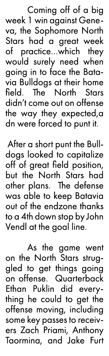  Coming off of a big week 1 win against Geneva, the Sophomore North Stars had a great week of practice which they wou   