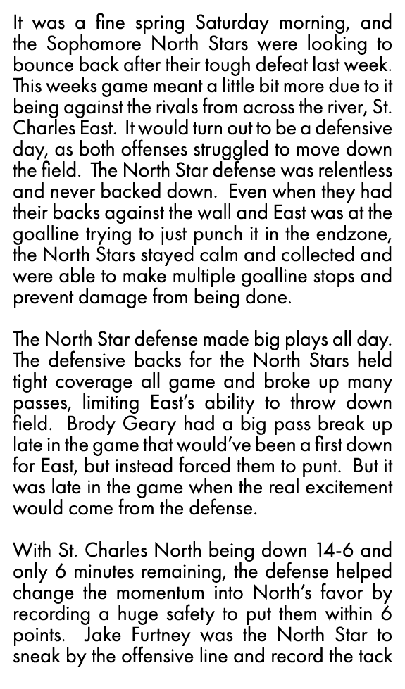 It was a fine spring Saturday morning, and the Sophomore North Stars were looking to bounce back after their tough de   