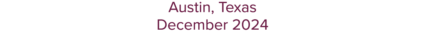 Austin, Texas December 2024