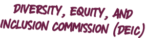 diversity, equity, and inclusion commission (deic)