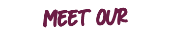 meet our