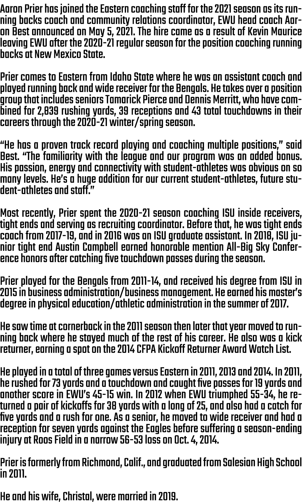 Aaron Prier has joined the Eastern coaching staff for the 2021 season as its running backs coach and community relati...