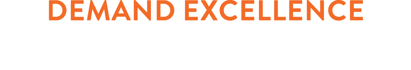 demand excellence in everything we do
