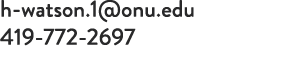 h watson.1@onu.edu 419 772 2697 