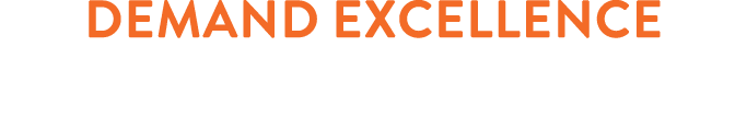 demand excellence in everything we do