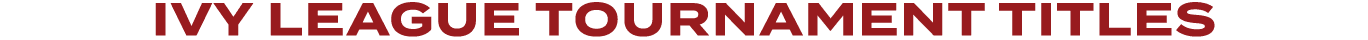 ivy league tournament titles
