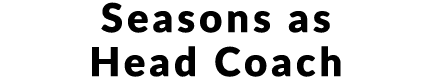 Seasons as Head Coach