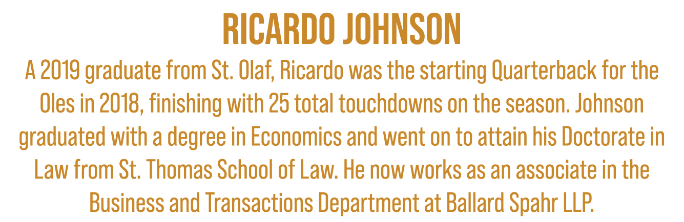ricardo johnson A 2019 graduate from St. Olaf, Ricardo was the starting Quarterback for the Oles in 2018, finishing w...