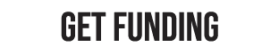 get funding