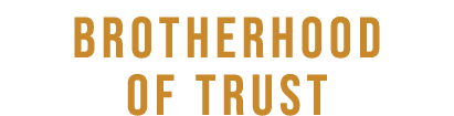 BROTHERHOOD OF TRUST