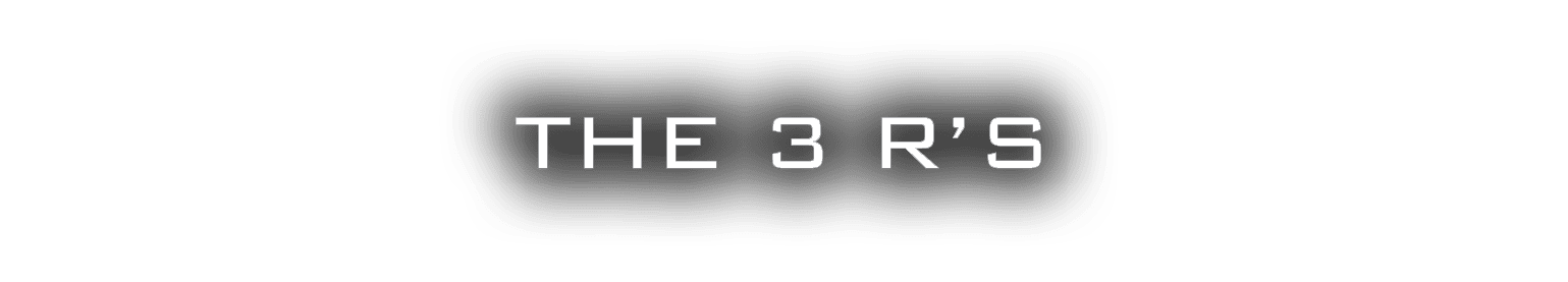 the 3 r’s