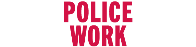 police worK