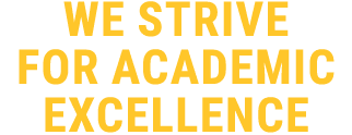 We strive for academic excellence