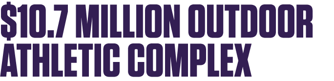  10 7 million outdoor athletic complex