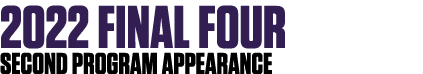 2022 Final Four second program appearance