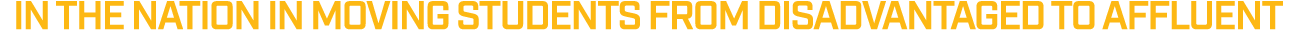 in the nation in moving students from disadvantaged to affluent