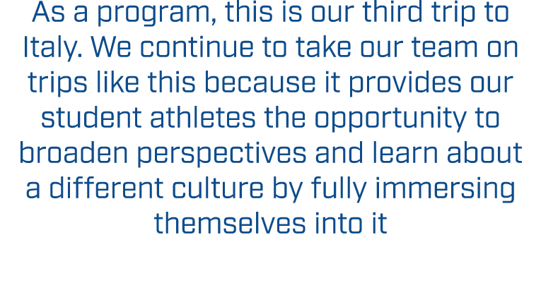 As a program, this is our third trip to Italy. We continue to take our team on trips like this because it provides ou...